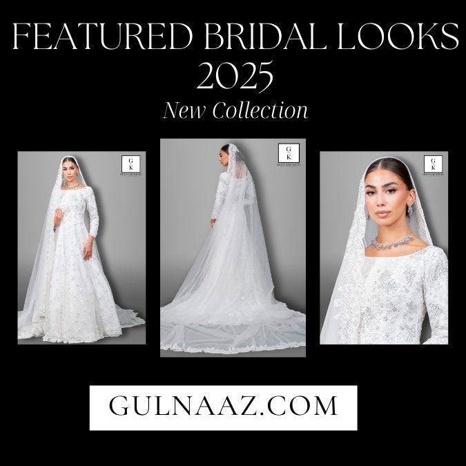 Gulnaaz Fashion Bridal Collection 2025 – Luxury Lehengas & Timeless Couture